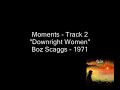 Boz Scaggs - Moments - Part 1
