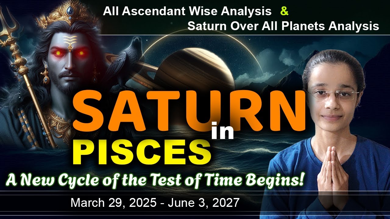 Saturn in Pisces | All Ascendants & Saturn over All Planets | March 29, 2025- June 3, 2027  - Zeel