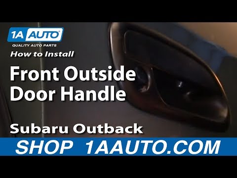 How To Install Replace Front Outside Door Handle Subaru Outback 00-04 1AAuto.com