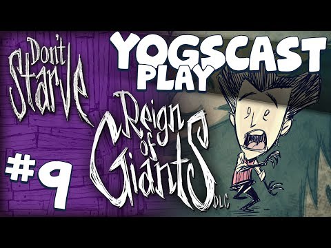 Don't Starve with Sips: Reign of Giants 9 - Right Is The New Left
