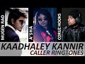 Download Kaadhaley Kannir Caller Ringtones Mp3 Song