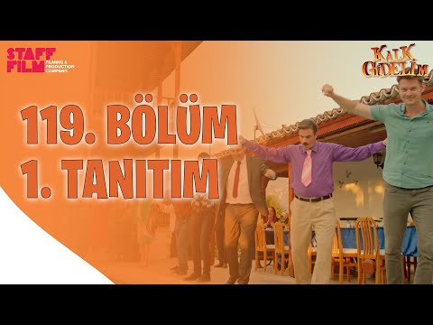 Kalk Gidelim 119. Bölüm Fragmanı                                                                                                                                                                                                                          