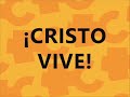 Cristo Vive-  (Letra)