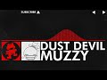[DnB] - Muzzy - Dust Devil [Monstercat Release]