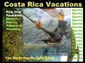 Welcome a Costa Rica Vacation to Your Life