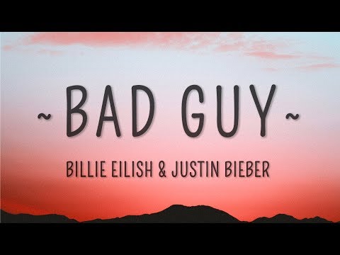 Billie Eilish, Justin Bieber - bad guy (Lyrics)