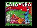 CALAVERA DEATH LOVE
