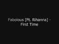 First Time (Ft. Rihanna) 2