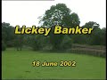 Lickey Banker, 18/6/2002