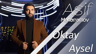 Asif Meherremov - Oktay & Aysel