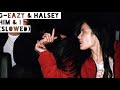 G-Eazy; Halsey - Him & I