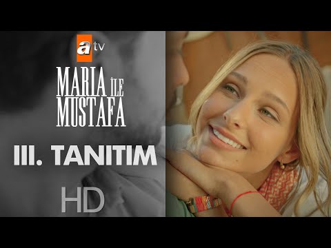 Maria ile Mustafa 3. Tanıtım                                                                                                                                                                                                                              