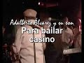 para bailar casino   adalberto álvarez y su son