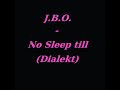 J.B.O. - No Sleep till Bruck (Dialekt)