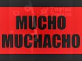 Mucho Muchacho-Tenemos Droga
