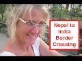 Nepal to India: Border Crossing