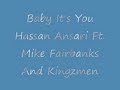 Baby It's You - Hassan Ansari FT. Mike Fairbanks and Kingzmen