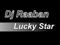 dj raaban   lucky star