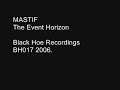Mastif - The Event Horizon (Official)