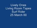 lively ones 
living room tapes
march 2000