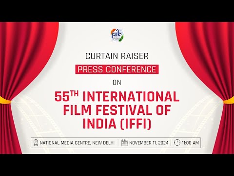 Curtain Raiser Press Conference on International Film Festival Of India 2024