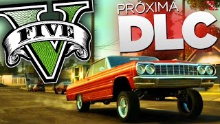 GTA 5 Online: Próxima DLC - Possíveis Novos Carros e Novidades da Atualização Lowriders Parte 2!