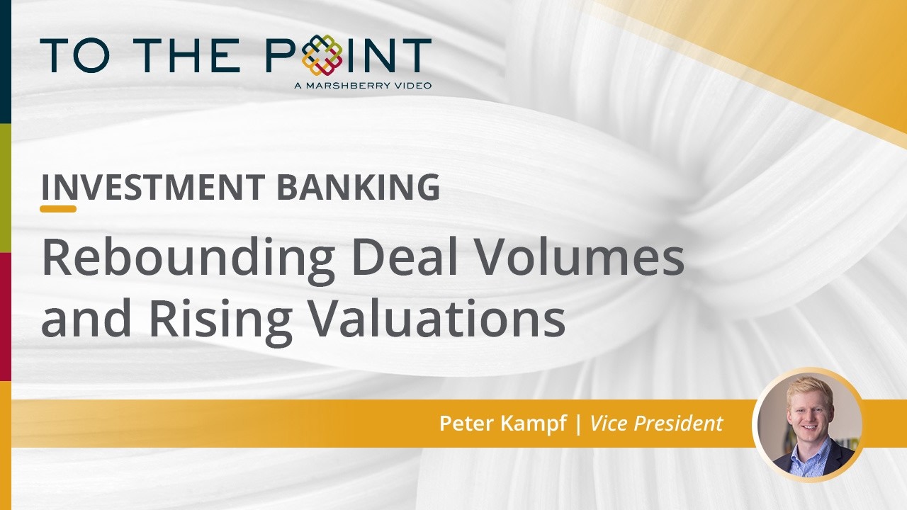 Thumbnail for 2025 M&A Trends for Specialty Intermediaries: Rebounding Deal Volumes and Rising Valuations video