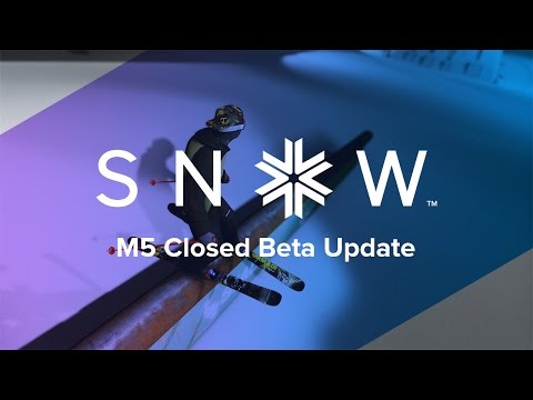 SNOW — M5 Closed Beta Update Video
