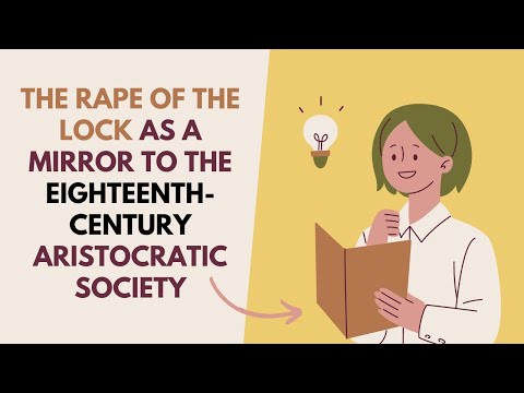 The Rape of The Lock as a Mirror to the Eighteenth Century Aristocratic Society