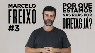 Marcelo Freixo: Por que estamos na rua por Diretas Já?