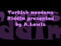 FLUKES-turkish mandem riddim FLUKES-turkish mandem riddim