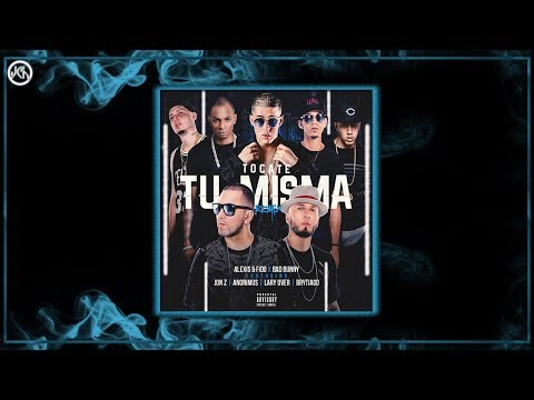 tocate tu misma_alexis y fido ft bad bunny