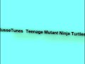 Russetunes - teenage mutant ninja turtles