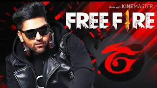 Free Fire new song ftGuru Randhawa (Free fire song