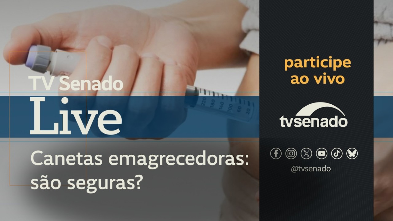 Canetas emagrecedoras são seguras? – TV Senado Live 24/4/26
