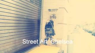 Street Art: Chelsea