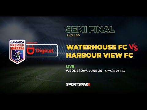 LIVE Waterhouse FC vs Harbour View FC  SF 2nd Leg Championship Playoffs   SportsMax TV