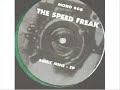 THE SPEED FREAK - the sonic mine THE SPEED FREAK - the sonic mine