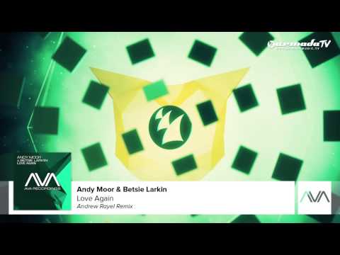 Andy Moor &amp; Betsie Larkin - Love Again (Andrew Rayel Remix)