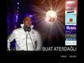 Yaz Günü - Serdar Ortaç Ft. Dj. Suat Ateşdağlı