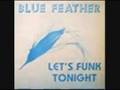 Blue Feather - Call Me Up