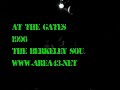 in 1995 my friend death metal dan turned me on to two bands, dissection and at the gates, in 1996 we finally got to see at the gates. once with morbid angel and dissection the other time with napalm death at the now defunct berkeley square in berkeley. this is footage of that show taken by a guy who used to do a public access show called 'the cathederal of doom' or some such thing.
i ended up purchasing this video on ebay and am sharing this now with fans of the band, and friends who were there with me at this show.
this show is important, because it was in my opinion the cross pollinization between the then hardcore scene and metal scene for good or bad... 10 years later, bands are still trying to capture the essence of this union.

if you read this far, you should check out dan's band dekapitator.