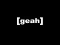 Geah