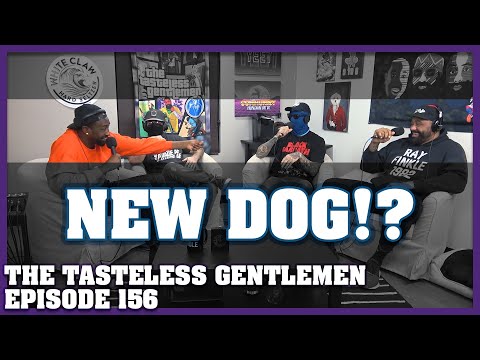 Episode 156 of The Tasteless Gentlemen Show