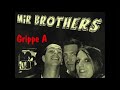 GRIPPE A (Tu m'auras pas!) - Les MIR BROTHERS