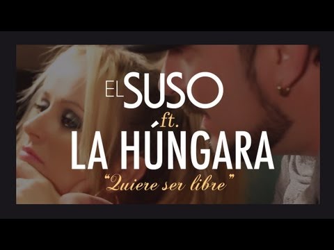 Quiere Ser Libre ft. La Húngara El Suso