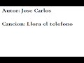 Llora el telefono