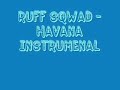 Ruff sqwad - xtc instrumental