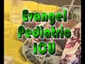 Pediatric Intensive Care Unit, Evangel Hospital