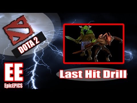 how to practice last hitting dota 2
